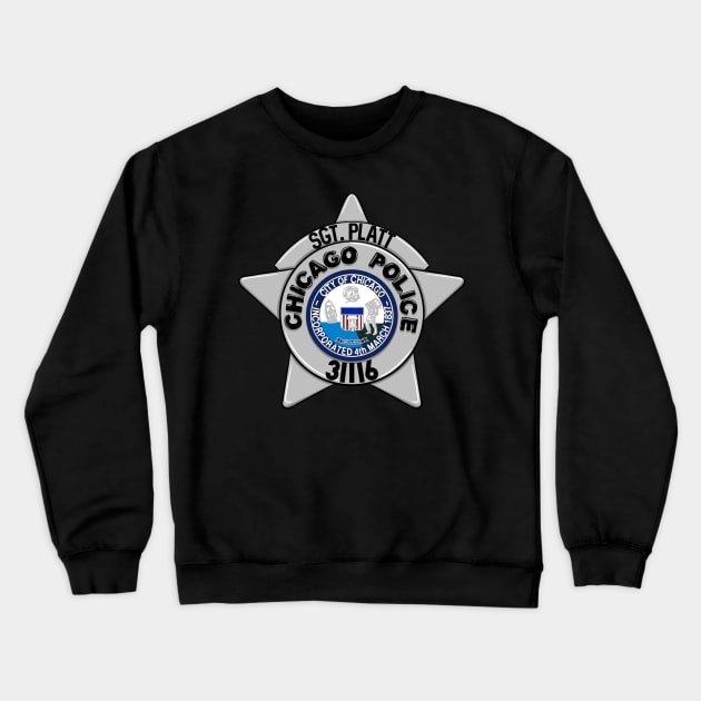 Sergeant Trudy Platt | Chicago PD Badge 31116 Crewneck Sweatshirt by icantdrawfaces